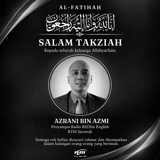 RED FM RTM Sarawak presenter Azrani Azmi dies